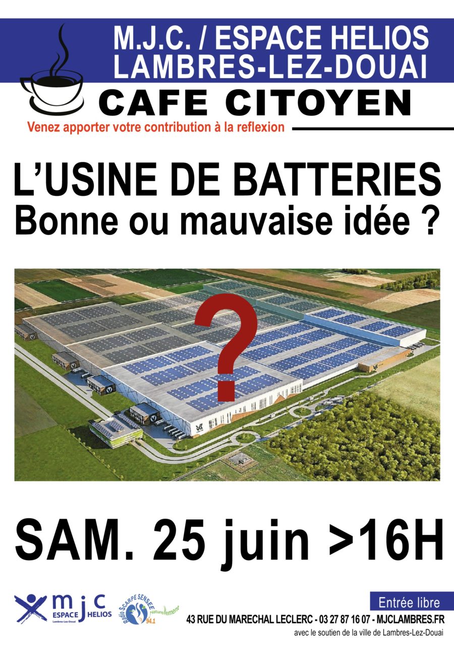 Café-citoyen : une usine de batteries chez nous. Bonne ou mauvaise idée ?